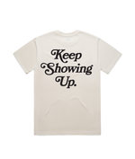 Load image into Gallery viewer, &quot;Keep Showing Up&quot; Off White Leaders Love Mens Tee
